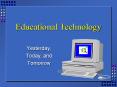 Educational Technology PowerPoint PPT Presentation