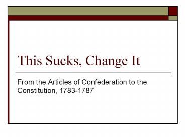 This Sucks, Change It