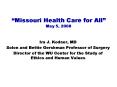 Missouri Health Care for All May 5, 2008 PowerPoint PPT Presentation