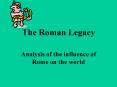 The Roman Legacy PowerPoint PPT Presentation
