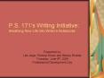 P.S. 171s Writing Initiative: Breathing New Life Into Writers Notebooks PowerPoint PPT Presentation