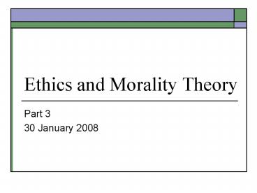 Ethics and Morality Theory