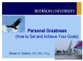 Personal Greatness (How to Set and Achieve Your Goals) PowerPoint PPT Presentation
