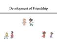 Development of Friendship PowerPoint PPT Presentation