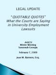 LEGAL UPDATE QUOTABLE QUOTES What the Courts are Saying in University Employment Lawsuits PowerPoint PPT Presentation