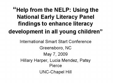 Help from the NELP: Using the National Early Literacy Panel findings to enhance literacy development