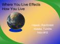 Where You Live Effects How You Live PowerPoint PPT Presentation