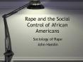 Rape and the Social Control of African Americans PowerPoint PPT Presentation