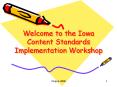 Welcome to the Iowa Content Standards Implementation Workshop PowerPoint PPT Presentation