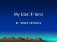 My Best Friend PowerPoint PPT Presentation