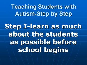 Teaching Students with AutismStep by Step