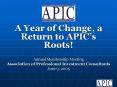 A Year of Change, a Return to APICs Roots PowerPoint PPT Presentation