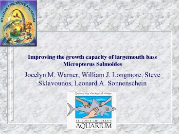 Improving the growth capacity of largemouth bass Micropterus Salmoides
