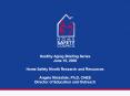 Healthy Aging Briefing Series June 19, 2008 Home Safety Month Research and Resources Angela Mickalid PowerPoint PPT Presentation