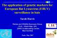The application of genetic markers for European Bat Lyssavirus EBLV surveillance in bats PowerPoint PPT Presentation