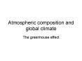 Atmospheric composition and global climate PowerPoint PPT Presentation