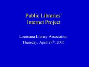 Public Libraries Internet Project