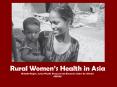 Rural Womens Health in Asia Michelle Rogers, AsianPacific Resource and Research Centre for Women ARR PowerPoint PPT Presentation