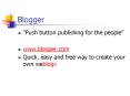 Blogger PowerPoint PPT Presentation