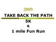TAKE BACK THE PATH PowerPoint PPT Presentation