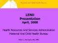 LEND Presentation April, 2008 PowerPoint PPT Presentation
