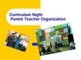 Curriculum Night Parent Teacher Organization PowerPoint PPT Presentation
