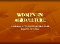 WOMEN IN AGRICULTURE PowerPoint PPT Presentation