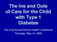 The Ins and Outs of Care for the Child with Type 1 Diabetes PowerPoint PPT Presentation