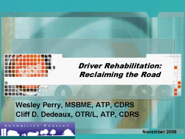 Driver Rehabilitation: Reclaiming the Road