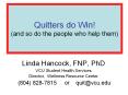 Quitters do Win! (and so do the people who help them) PowerPoint PPT Presentation