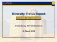 Diversity Status Report: PowerPoint PPT Presentation