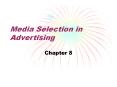 Media Selection in Advertising PowerPoint PPT Presentation