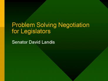 Problem Solving Negotiation for Legislators