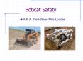 Bobcat Safety PowerPoint PPT Presentation