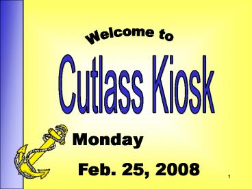 Cutlass Kiosk