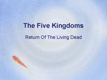 The Five Kingdoms
