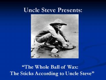 Uncle Steve Presents: