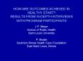 HOW ARE OUTCOMES ACHIEVED IN HEALTHY START RESULTS FROM INDEPTH INTERVIEWS WITH PROGRAM PARTICIPANTS PowerPoint PPT Presentation
