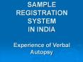 SAMPLE REGISTRATION SYSTEM IN INDIA Experience of Verbal Autopsy PowerPoint PPT Presentation