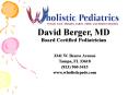 David Berger, MD Board Certified Pediatrician PowerPoint PPT Presentation