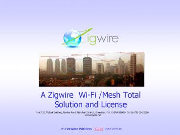 A Zigwire WiFi Mesh Total Solution and License