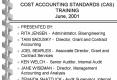 COST ACCOUNTING STANDARDS CAS TRAINING June, 2001 PowerPoint PPT Presentation