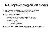Neuropsychological disorders