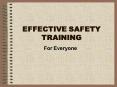 EFFECTIVE SAFETY TRAINING PowerPoint PPT Presentation