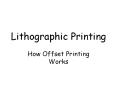 Lithographic Printing PowerPoint PPT Presentation