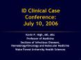 ID Clinical Case Conference: July 10, 2006 PowerPoint PPT Presentation