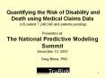 Quantifying the Risk of Disability and Death using Medical Claims Data US patent 7,249,040 and paten PowerPoint PPT Presentation