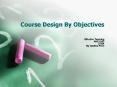 Course Design By Objectives PowerPoint PPT Presentation
