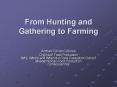 From Hunting and Gathering to Farming PowerPoint PPT Presentation