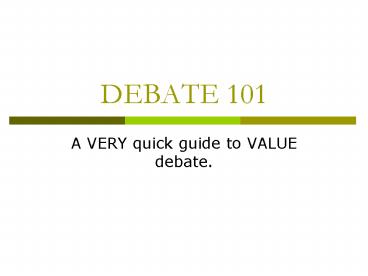 DEBATE 101